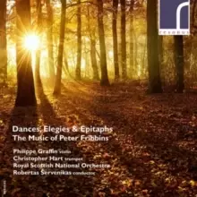 image of Dances, Elegies & Epitaphs - The Music of Peter Fribbins