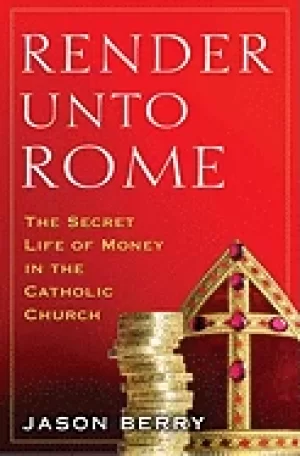 Image of render unto rome the secret life of money in the catholic church