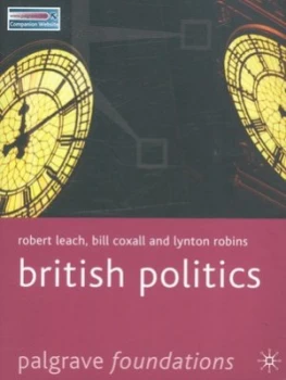 Image of British Politics by Robert Leach and W. N Coxall and L. J Robins Book