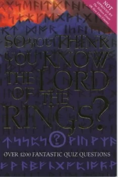 Image of So You Think You Know the Lord of the Rings by Clive Gifford Paperback