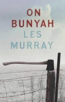 Image of On Bunyah by Les a Murray Paperback