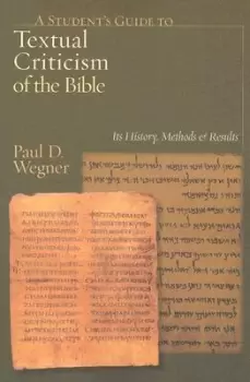 Image of A Student's Guide to Textual Criticism of the Bible by Paul D Wegner