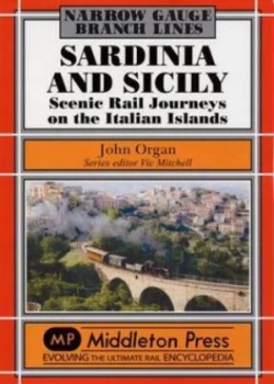 Image of Sardinia and Sicily Narrow Gauge by John Organ Hardback