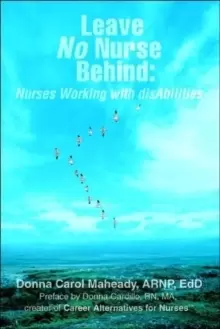 Image of Leave No Nurse Behind : Nurses Working with Disabilities