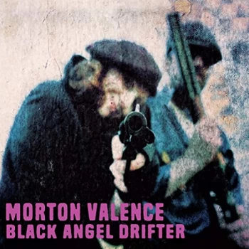 Image of Morton Valence - Black Angel Drifter CD