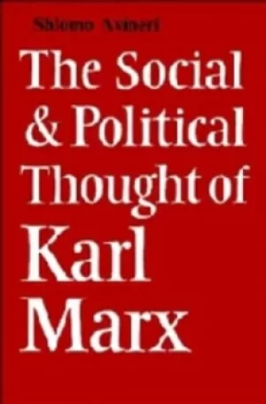 Image of The Social and Political Thought of Karl Marx by Shlomo Avineri