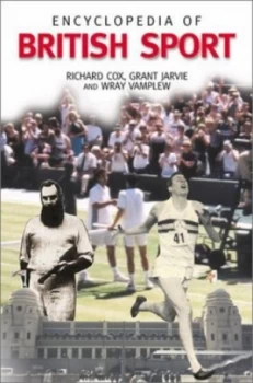 Image of Encyclopedia of British Sport by Richard Cox Hardback