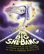Image of big she bang the herstory of the universe according to god the mother