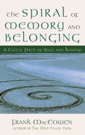 Image of The spiral of memory and belonging by Frank MacEowen