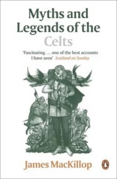 Image of Myths and Legends of the Celts by James Mackillop Paperback