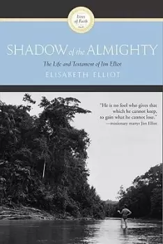 Image of Shadow Of The Almighty by Elizabeth Elliot