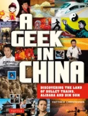 Image of geek in china discovering the land of alibaba bullet trains and dim sum chr