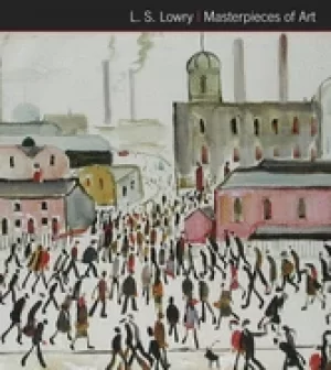Image of l s lowry masterpieces of art
