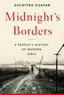 Image of Midnight's Borders : A People's History of Modern India