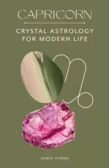 Image of Capricorn : Crystal Astrology for Modern Life