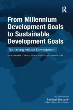 Image of From Millennium Development Goals to Sustainable Development Goals Rethinking African Development