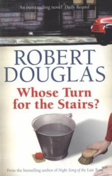 Image of Whose Turn for the Stairs by Robert Douglas Book