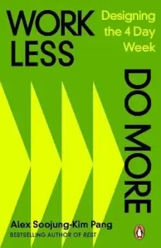 Image of Work Less, Do More by Alex Soojung-Kim Pang