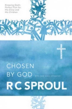 Image of Chosen by God by R. C Sproul Book