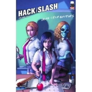 Image of Hack/Slash Volume 10: Dead Celebrities TP