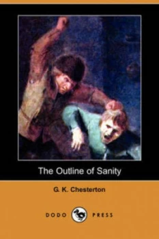Image of Outline of Sanity dodo Press by G K Chesterton Paperback