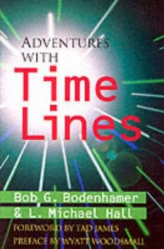 Image of Adventures with Time Lines by Bob G Bodenhamer and L. Michael Hall Book