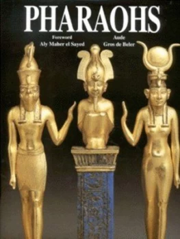 Image of Pharaohs by Aude Gros De Beler Hardback