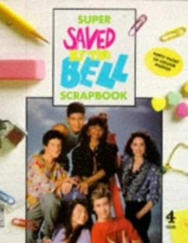 Image of Super Saved by the Bell Scrapbook by Beth Goodman Paperback