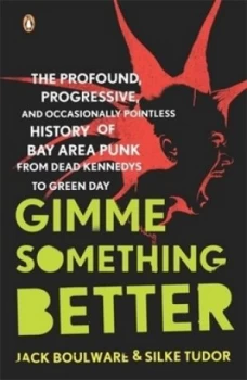 Image of Gimme Something Better by Jack Boulware Paperback