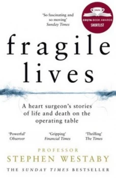 Image of Fragile Lives by Stephen Westaby Book