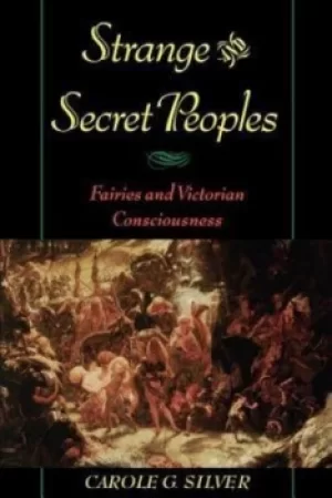 Image of Strange and secret peoples by Carole G. Silver