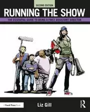 Image of Running the Show The Essential Guide to Being a First Assistant Director
