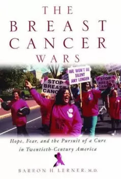 Image of The breast cancer wars by Barron H Lerner