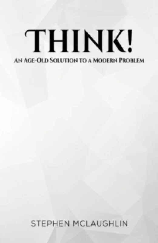 Image of Think!. Hardback. By Stephen McLaughlin Books