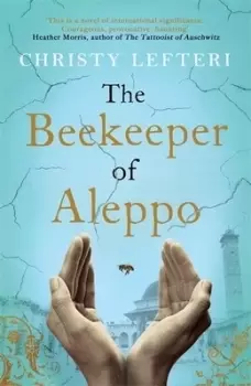 Image of The beekeeper of Aleppo by Christy Lefteri
