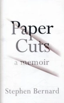 Image of Paper Cuts by Stephen Bernard Hardback