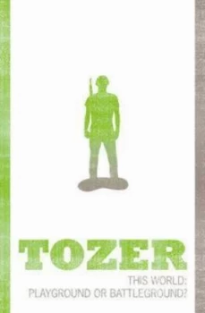 Image of This World by A. W Tozer and Harry Verploegh Paperback