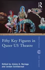 Image of Fifty Key Figures in Queer US Theatre