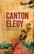 Image of canton elegy a fathers letter of sacrifice survival and enduring love