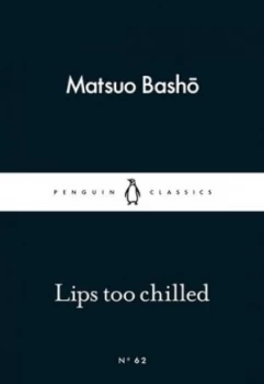 Image of Lips Too Chilled by Matsuo Basho Book