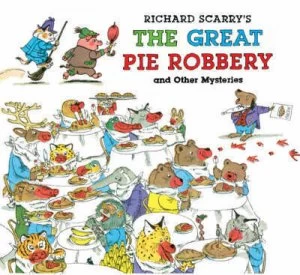 Image of Richard Scarrys the Great Pie Robbery and Other Mysteries by Richard Scarry Hardback