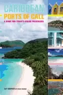 Image of caribbean ports of call a guide for today and s cruise passengers