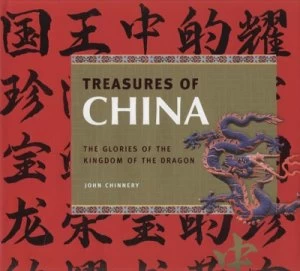 Image of Treasures of China by John D Chinnery Hardback