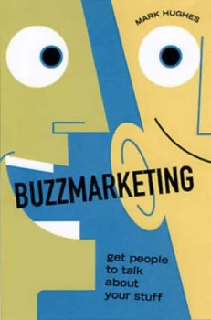Image of Buzzmarketing by Mark Hughes Hardback