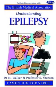 Image of Understanding Epilepsy by M Walker and S. D Shorvon and British Medical Association Book