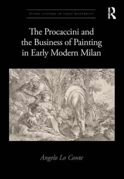 Image of The Procaccini and the Business of Painting in Early Modern Milan