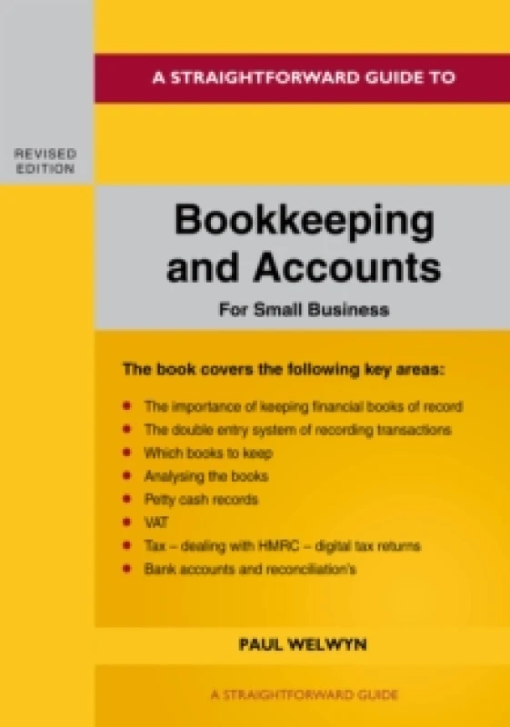 Image of A Straightforward Guide To Bookkeeping And Accounts For Small Business Revised Edition - 2024 Paperback / softback