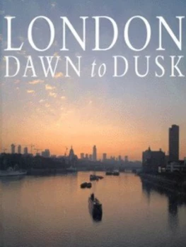 Image of London Dawn to Dusk by Jenny Oulton and David Paterson Hardback