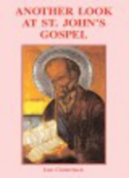 Image of Another Look at St Johns Gospel by Ivan Clutterbuck Paperback
