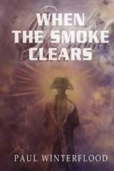 Image of When the Smoke Clears by Paul Beresford Winterflood Paperback